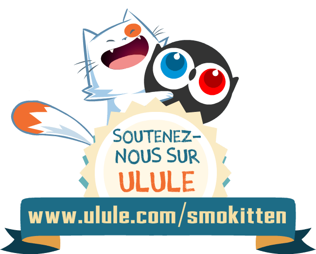 Soutenez Smokitten sur Ulule !